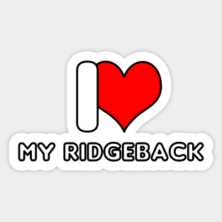 I love my Ridgeback Sticker